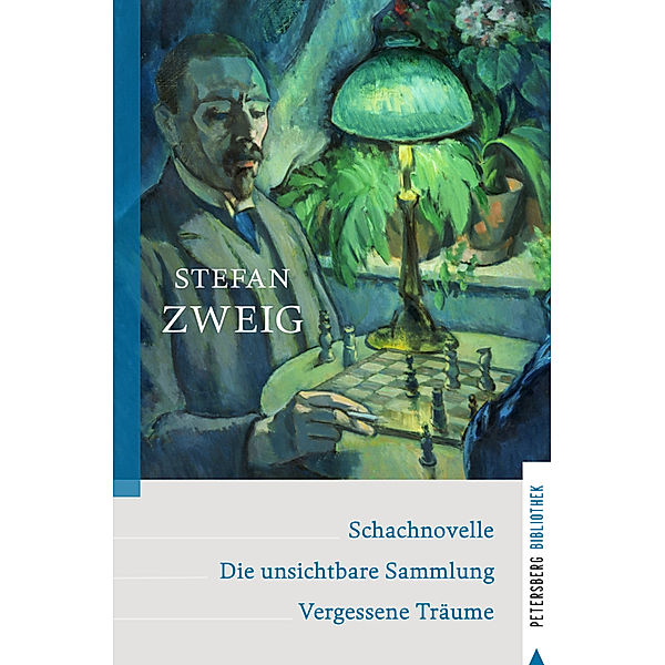 Petersberg Bibliothek / Schachnovelle - Die unsichtbare Sammlung - Vergessene Träume, Stefan Zweig