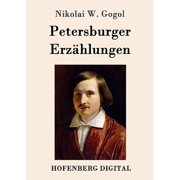 Petersburger Erzählungen, Nikolai W. Gogol