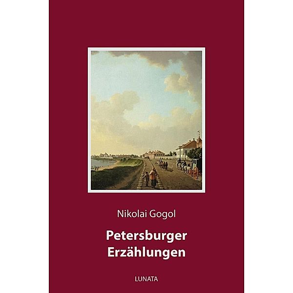 Petersburger Erzählungen, Nikolai Gogol
