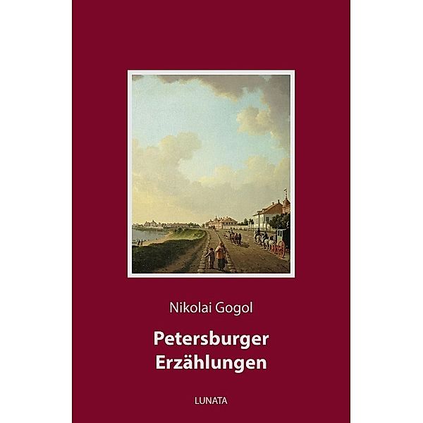 Petersburger Erzählungen, Nikolai Gogol