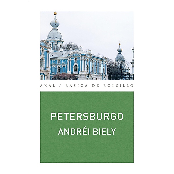 Petersburgo / Básica de Bolsillo - Serie Clásicos de la literatura eslava, Andréi Biely
