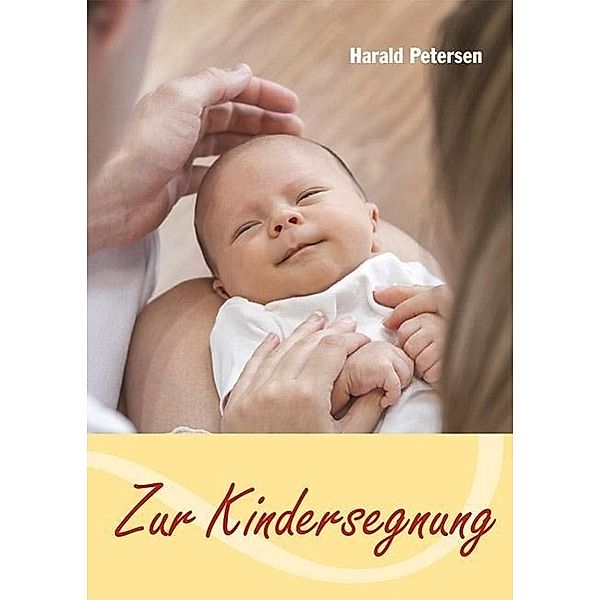 Petersen, H: Zur Kindersegnung, Harald Petersen