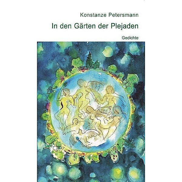 Petersmann, K: In den Gärten der Plejaden, Konstanze Petersmann