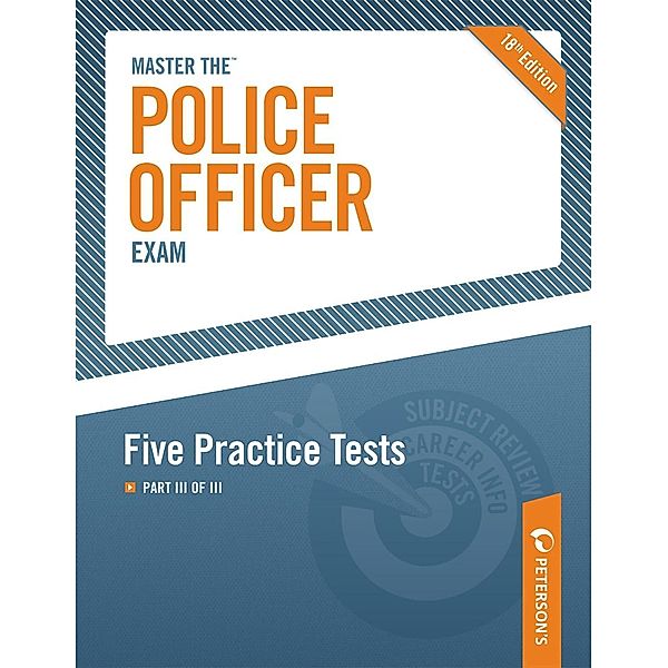 Peterson's: Master the Police Officer Exam: A Career As A Police Officer