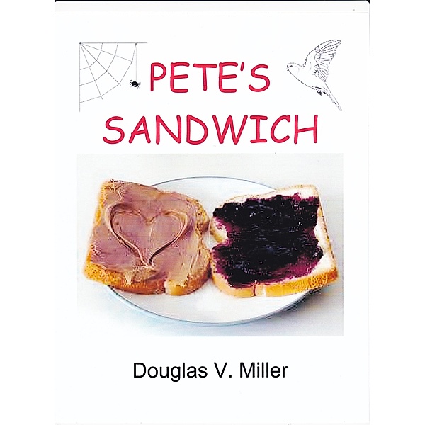Pete's Sandwich, Douglas V. Miller