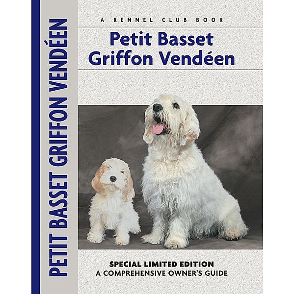 Petit Basset Griffon Vendeen / Comprehensive Owner's Guide, Jeffrey G. Pepper