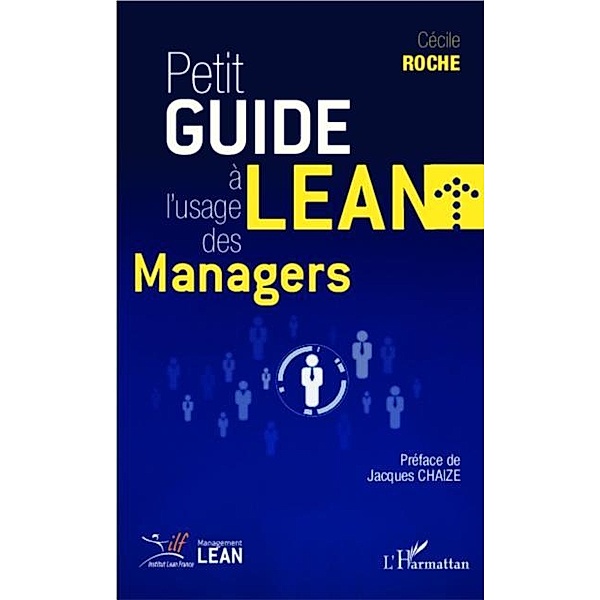 Petit guide Lean a l'usage des managers / Hors-collection, Cecile Roche
