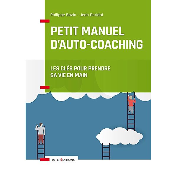 Petit manuel d'auto-coaching - 3e éd. / Accompagnement et Coaching, Philippe Bazin, Jean Doridot