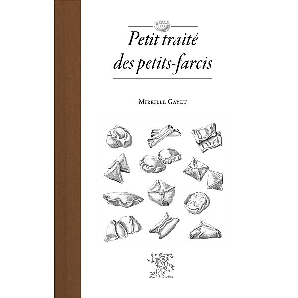 Petit traité des petit-farcis, Mireille Gayet