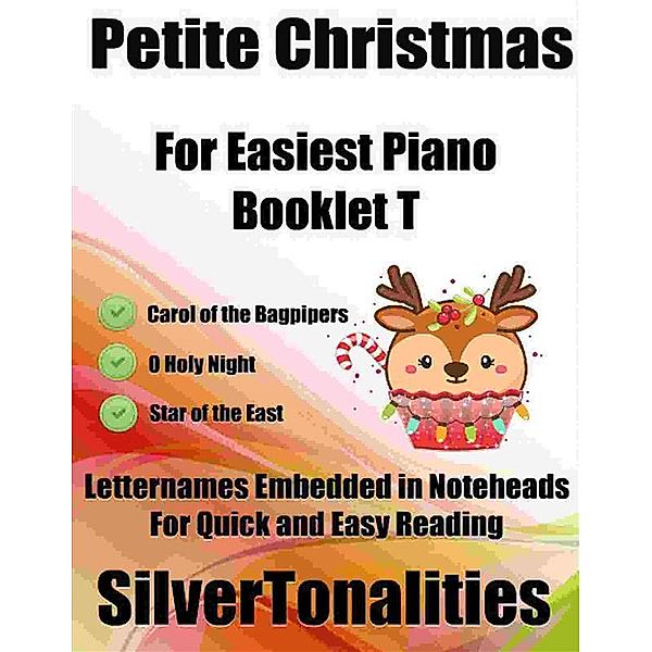 Petite Christmas for Easiest Piano Booklet T, Silvertonalities