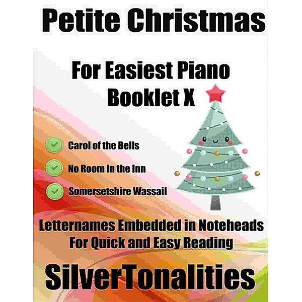 Petite Christmas for Easiest Piano Booklet X, Silvertonalities