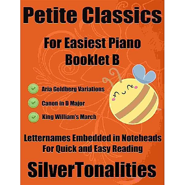 Petite Classics for Easiest Piano Booklet B, Silvertonalities