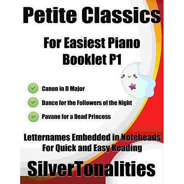 Petite Classics for Easiest Piano Booklet P1, Silvertonalities