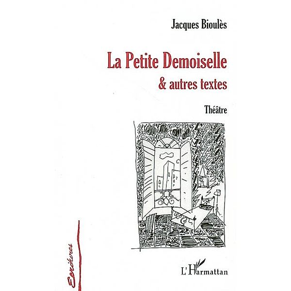 Petite demoiselle et autres textes, Bioules Jacques Bioules Jacques