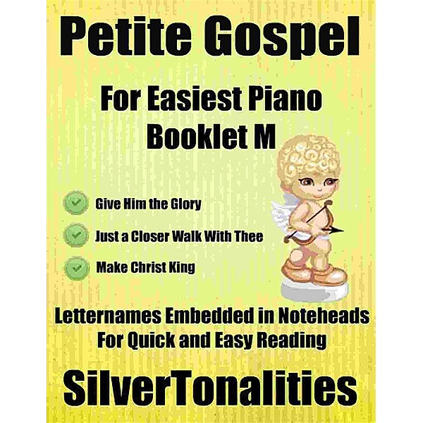 Petite Gospel for Easiest Piano Booklet M, SilverTonalities
