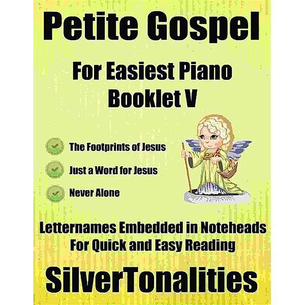 Petite Gospel for Easiest Piano Booklet V, Silvertonalities