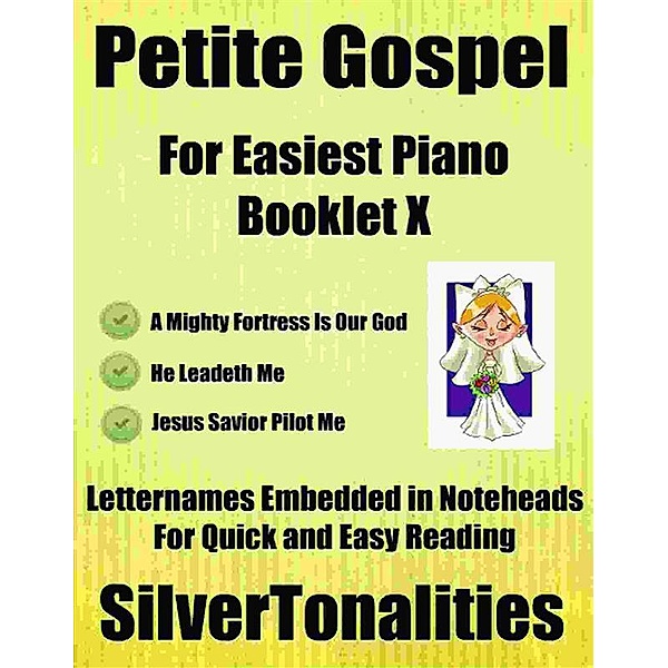 Petite Gospel for Easiest Piano Booklet X, Silvertonalities