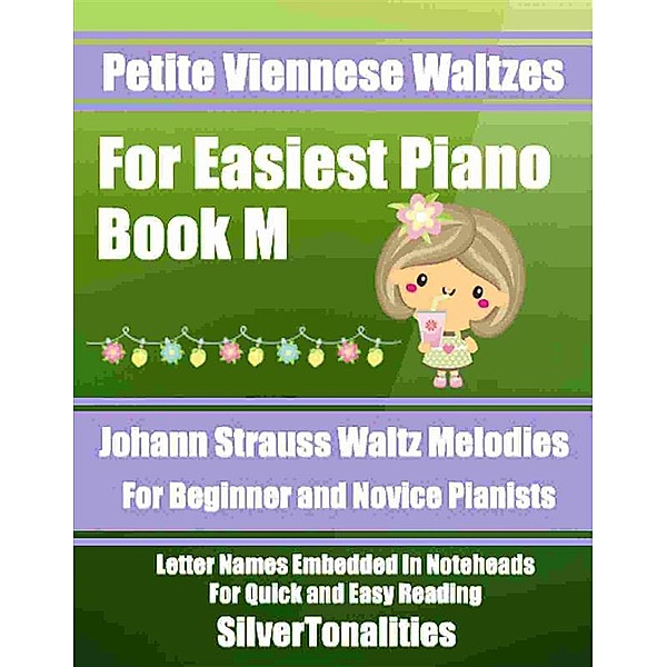 Petite Viennese Waltzes for Easiest Piano Booklet M, Silvertonalities