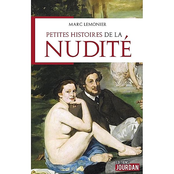 Petites histoires de la nudité, Marc Lemonier