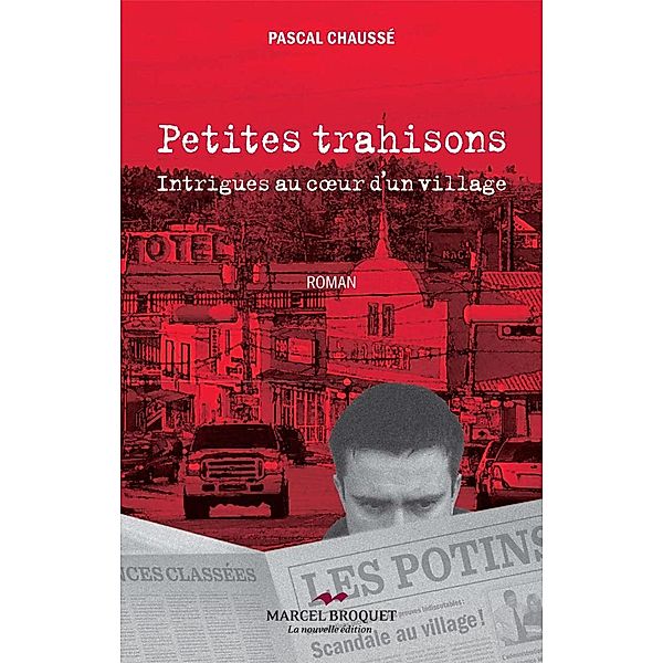 Petites trahisons, Pascal Chausse