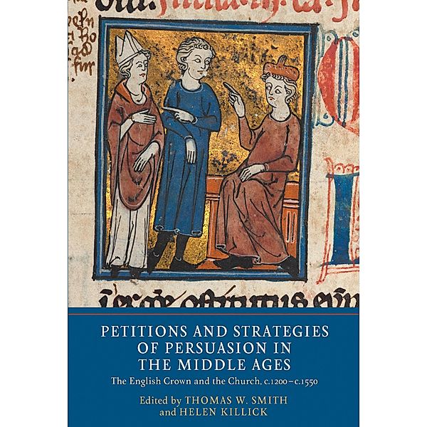 Petitions and Strategies of Persuasion in the Middle Ages