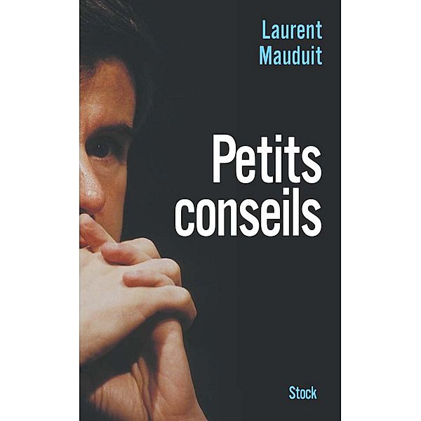 Petits conseils / Essais - Documents, Laurent Mauduit