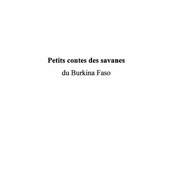Petits contes des savanes du  burkina faso / Hors-collection, Lacombe Bernard Germain