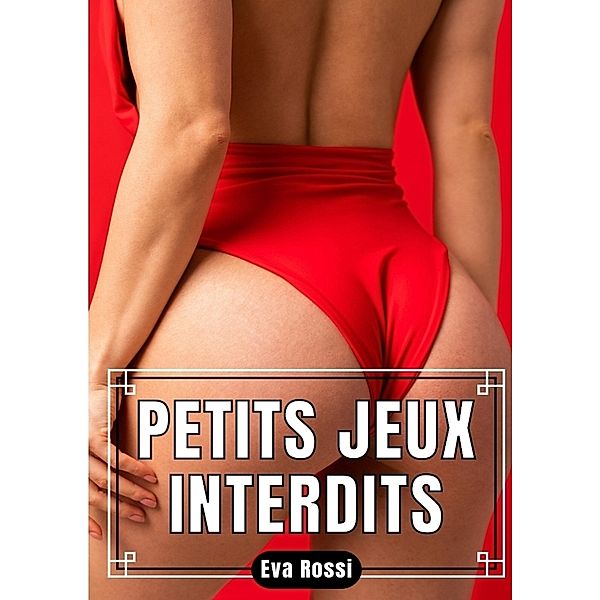 Petits Jeux Interdits, Eva Rossi