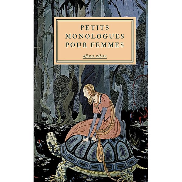 Petits monologues pour femmes, Afonso Nilson