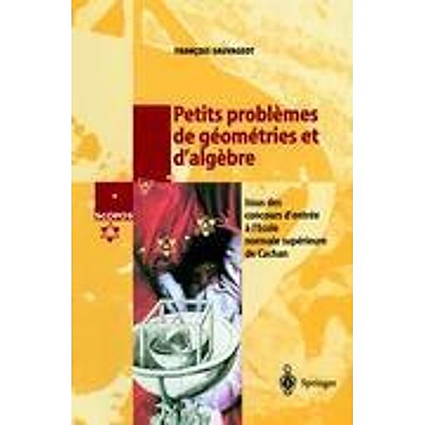 Petits problèmes de géométries et d'algèbre, Francois Sauvageot