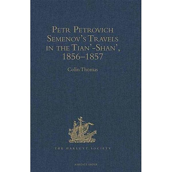 Petr Petrovich Semenov's Travels in the Tian'-Shan', 1856-1857