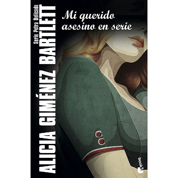 Petra Delicado / Mi querido asesino en serie, Alicia Gimenez Bartlett