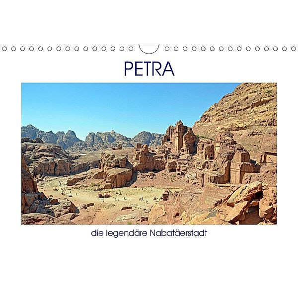 PETRA, die legendäre Nabatäerstadt (Wandkalender 2021 DIN A4 quer), Ulrich Senff