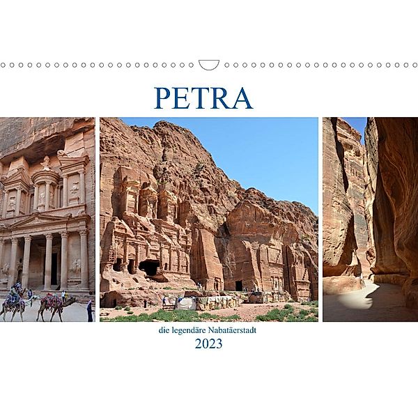 PETRA, die legendäre Nabatäerstadt (Wandkalender 2023 DIN A3 quer), Ulrich Senff