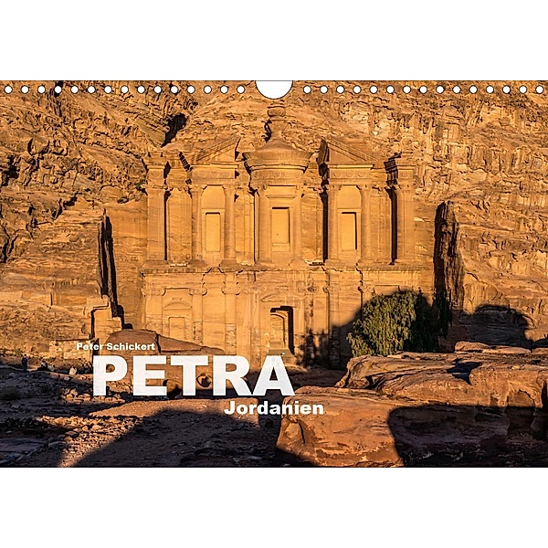 Petra - Jordanien (Wandkalender 2020 DIN A4 quer), Peter Schickert