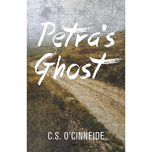 Petra's Ghost, C. S. O'Cinneide