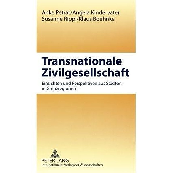 Petrat, A: Transnationale Zivilgesellschaft, Anke Petrat, Angela Kindervater, Susanne Rippl, Klaus Boehnke