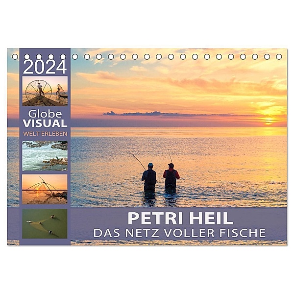 PETRI HEIL - Das Netz voller Fische (Tischkalender 2024 DIN A5 quer), CALVENDO Monatskalender, Globe VISUAL