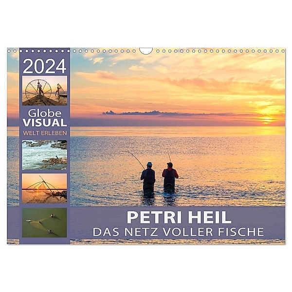 PETRI HEIL - Das Netz voller Fische (Wandkalender 2024 DIN A3 quer), CALVENDO Monatskalender, Globe VISUAL