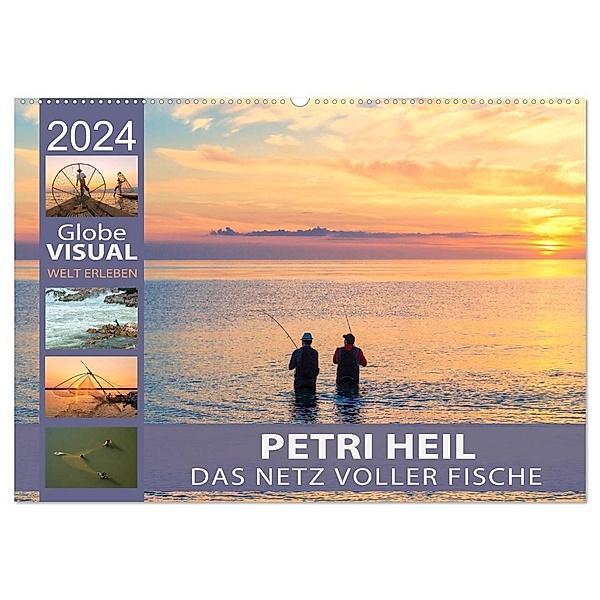 PETRI HEIL - Das Netz voller Fische (Wandkalender 2024 DIN A2 quer), CALVENDO Monatskalender, Globe VISUAL