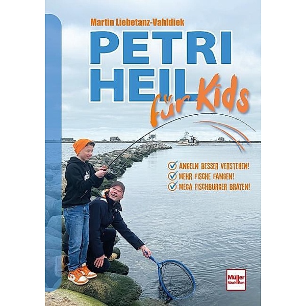 Petri Heil für Kids, Martin Liebetanz-Vahldiek