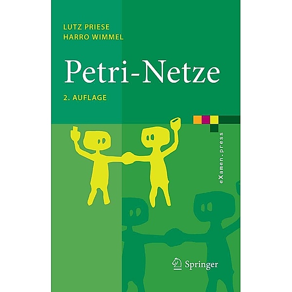 Petri-Netze / eXamen.press, Lutz Priese, Harro Wimmel