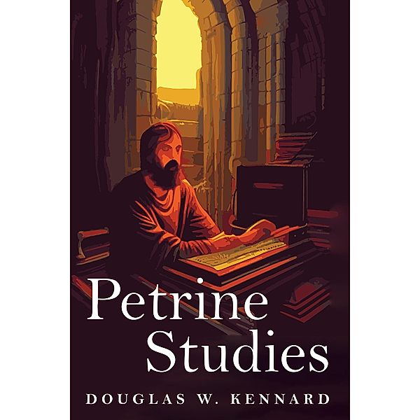 Petrine Studies, Douglas W. Kennard