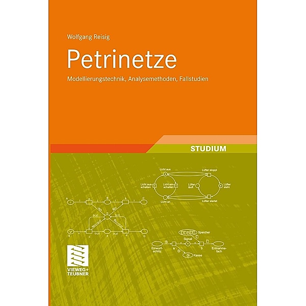Petrinetze / XLeitfäden der Informatik, Wolfgang Reisig