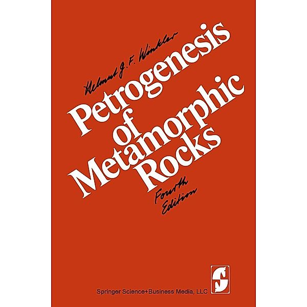 Petrogenesis of Metamorphic Rocks, H. G. F. Winkler