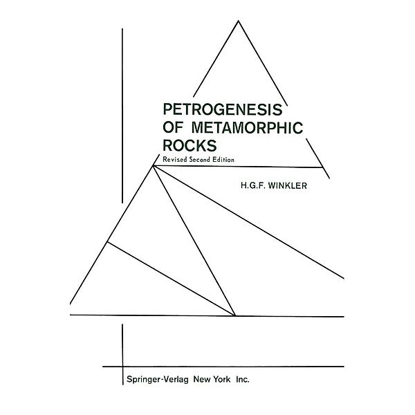 Petrogenesis of Metamorphic Rocks, Helmut G. F. Winkler
