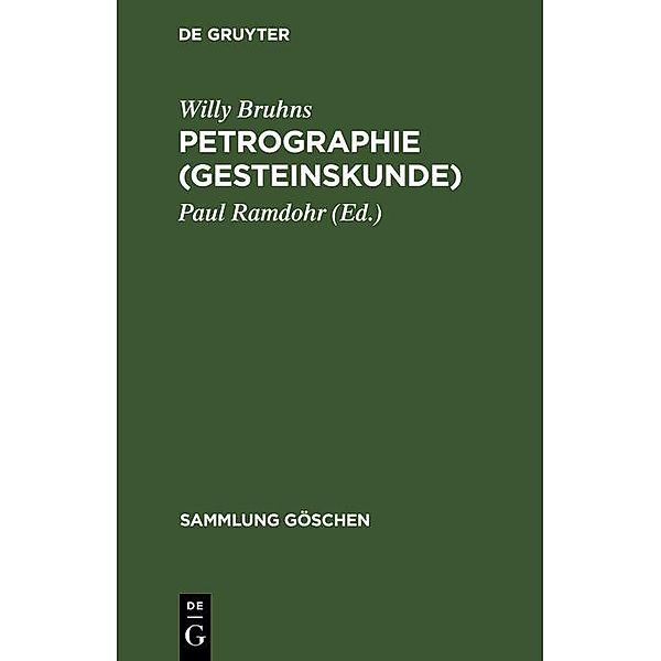 Petrographie (Gesteinskunde) / Sammlung Göschen Bd.173, Willy Bruhns