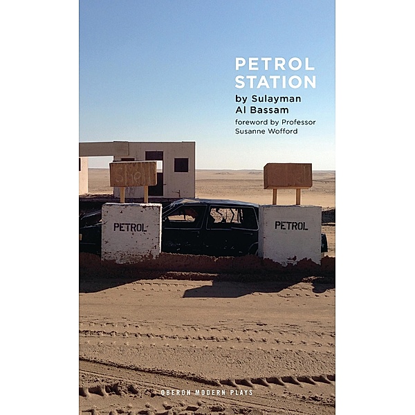 Petrol Station / Oberon Modern Plays, Sulayman Al Bassam