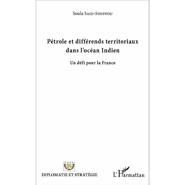 Petrole et differends territoriaux dans l'Ocean Indien, Said-Souffou Soula Said-Souffou