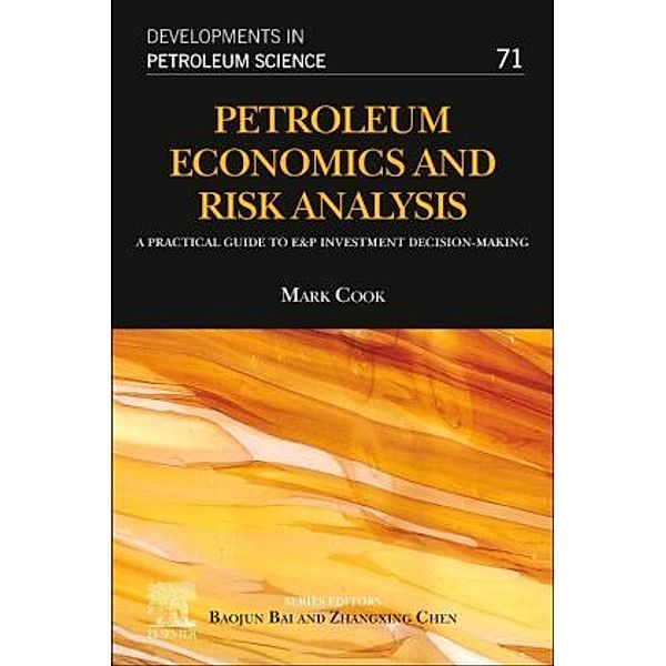 Petroleum Economics and Risk Analysis, Mark Cook